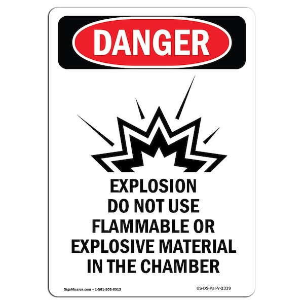 Safety Sign, OSHA Danger, 5" Height, Explosion Do Not Use, Portrait, 10PK